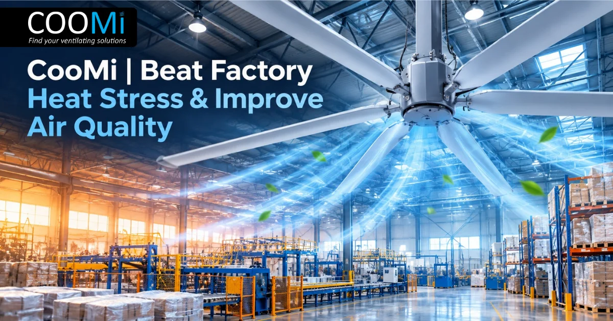 CooMi _ Beat Factory Heat Stress & Improve Air Quality