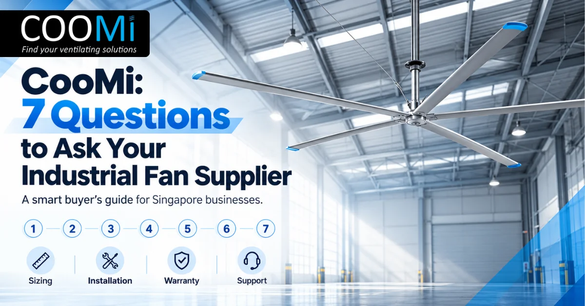 CooMi_ 7 Questions to Ask Your Industrial Fan Supplier